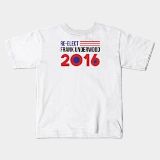 Re-Elect Frank Underwood 2016 (Flag) Kids T-Shirt